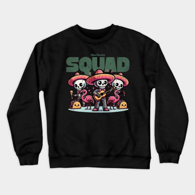 the fiesta squad Crewneck Sweatshirt by LaughLine.CO